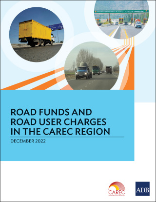 Omslagafbeelding: Road Funds and Road User Charges in the CAREC Region 9789292699727
