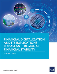 Cover image: Financial Digitalization and Its Implications for ASEAN 3 Regional Financial Stability 9789292700102