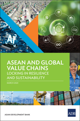 Cover image: ASEAN and Global Value Chains: Locking in Resilience and Sustainability 9789292700874