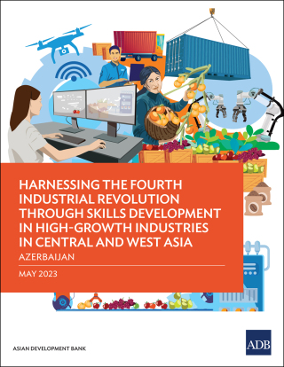 Imagen de portada: Harnessing the Fourth Industrial Revolution through Skills Development in High-Growth Industries in Central and West Asia—Azerbaijan 9789292701314