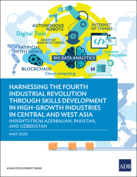 Omslagafbeelding: Harnessing the Fourth Industrial Revolution through Skills Development in High-Growth Industries in Central and West Asia 9789292701406