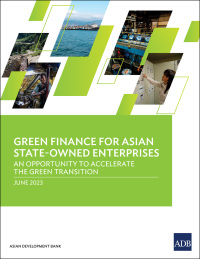 Omslagafbeelding: Green Finance for Asian State-Owned Enterprises 9789292701505