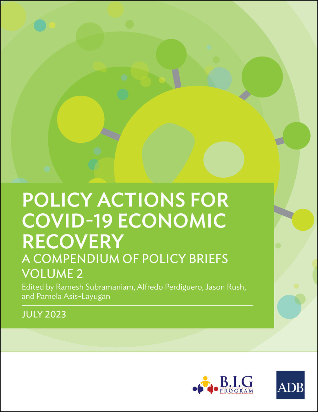 Policy Actions for COVID-19 Economic Recovery A Compendium of Policy Briefs, Volume 2