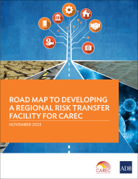 Omslagafbeelding: Road Map to Developing a Regional Risk Transfer Facility for CAREC 9789292704414