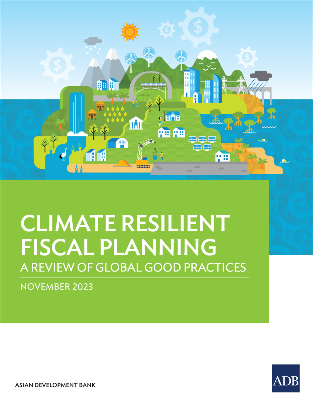 Climate Resilient Fiscal Planning A Review of Global Good Practice