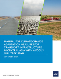 Omslagafbeelding: Manual for Climate Change Adaptation Measures for Transport Infrastructure in Central Asia with a Focus on Uzbekistan 9789292705718