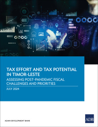 Cover image: Tax Effort and Tax Potential in Timor-Leste 9789292707378