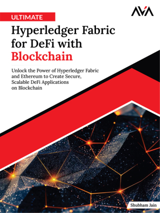 Immagine di copertina: Ultimate Hyperledger Fabric for DeFi with Blockchain 1st edition 9789348107091