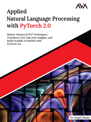 Cover image: Applied Natural Language Processing with PyTorch 2.0 1st edition 9789348107152