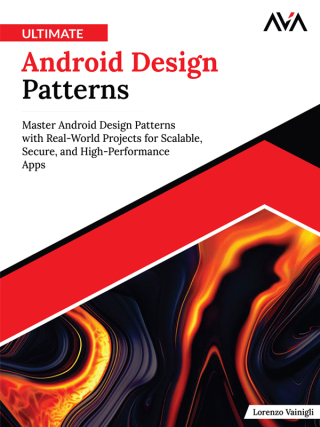 Cover image: Ultimate Android Design Patterns 1st edition 9789348107404