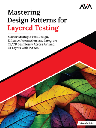 Cover image: Mastering Design Patterns for Layered Testing 1st edition 9789348107497