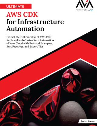 Cover image: Ultimate AWS CDK for Infrastructure Automation 1st edition 9789348107503
