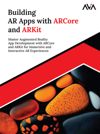 Cover image: Building AR Apps with ARCore and ARKit 1st edition 9789348107633
