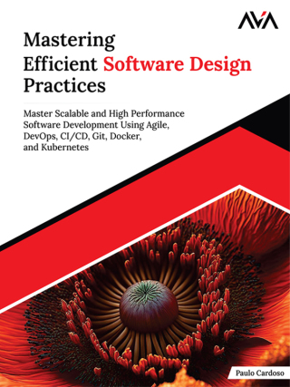 Cover image: Mastering Efficient Software Design Practices 1st edition 9789348107886