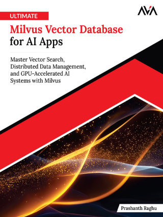 Imagen de portada: Ultimate Milvus Vector Database for AI Apps 1st edition 9789349887183