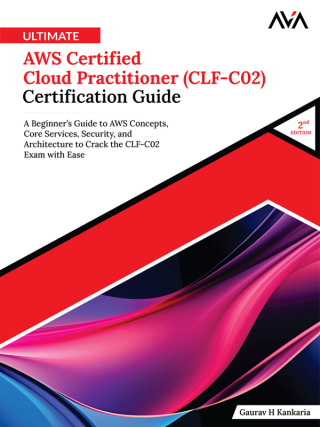 Immagine di copertina: Ultimate AWS Certified Cloud Practitioner (CLF-C02) Certification Guide 2nd edition 9789349887312