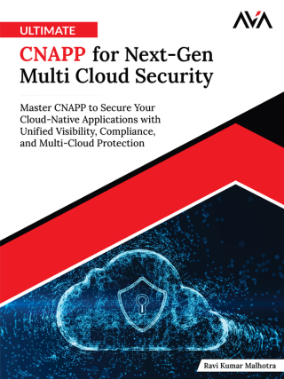 Cover image: Ultimate CNAPP for Next-Gen Multi Cloud Security 1st edition 9789349888081