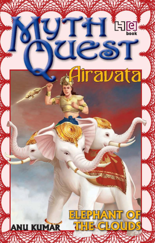 Cover image: MythQuest 5: Airavata 9789350092989