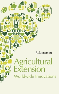 Cover image: Agricultural Extension: Worldwide Innovations 9788189422967