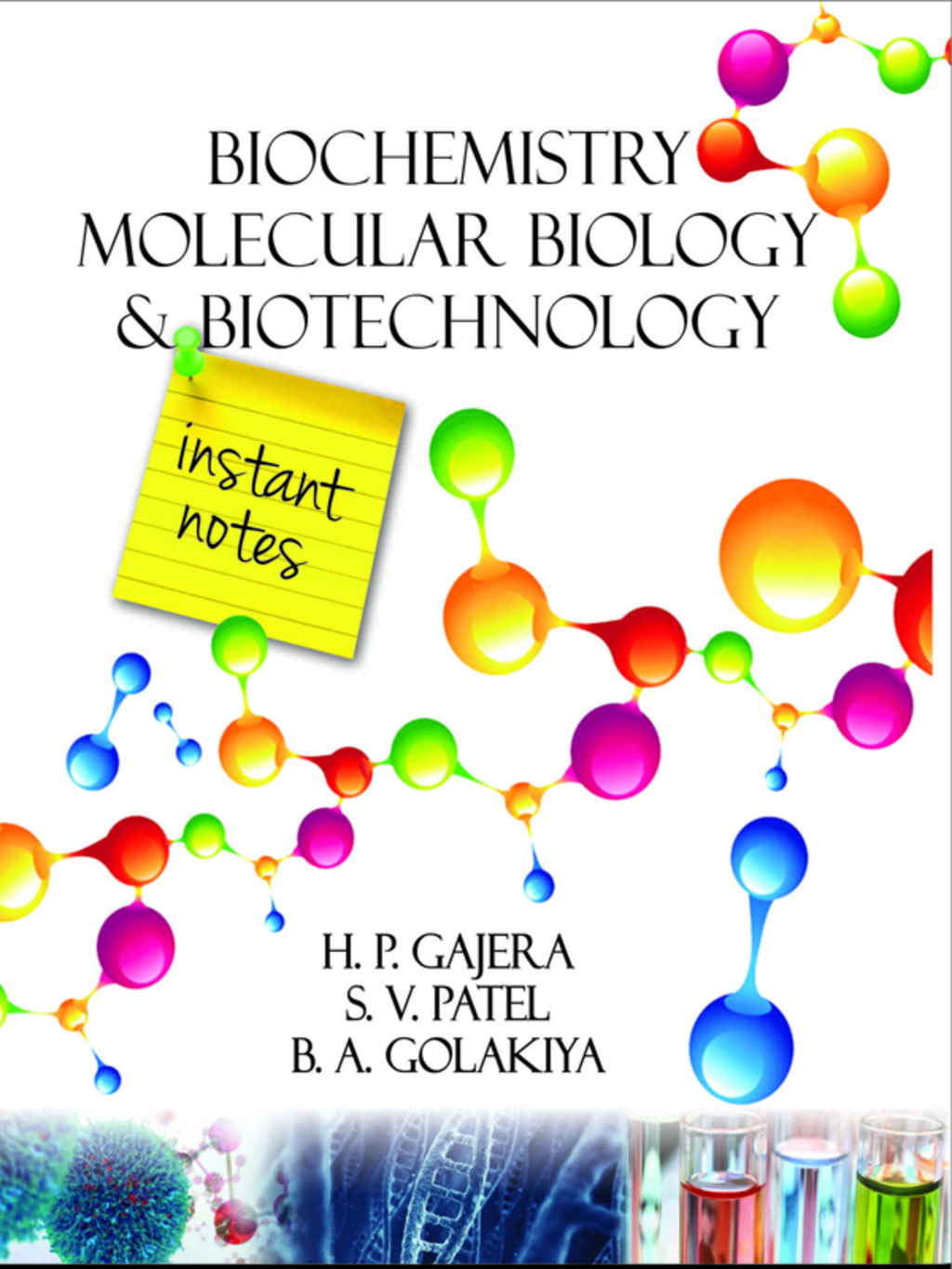 Biochemistry,Molecular Biology and Biotechnology: Instant Notes