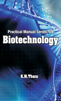 Cover image: Biotechnology: Practical Manual Series Vol 04 9788190851237