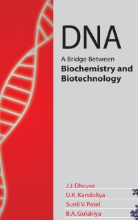 Cover image: DNA: A Bridge Between Biochemistry and Biotechnology 9788189422240