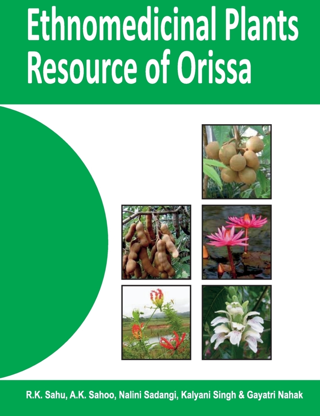 Ethnomedicinal Plants Resource of Orissa: Vol.01