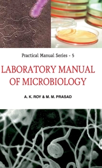 Cover image: Laboratory Manual of Microbiology: Practical Manual Series: 05 9789380235189