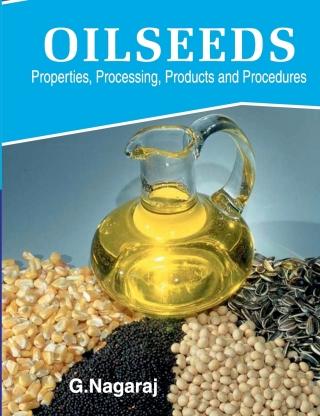 Cover image: Oilseeds: Properties,Products,Processing and Procedures 9788190723756
