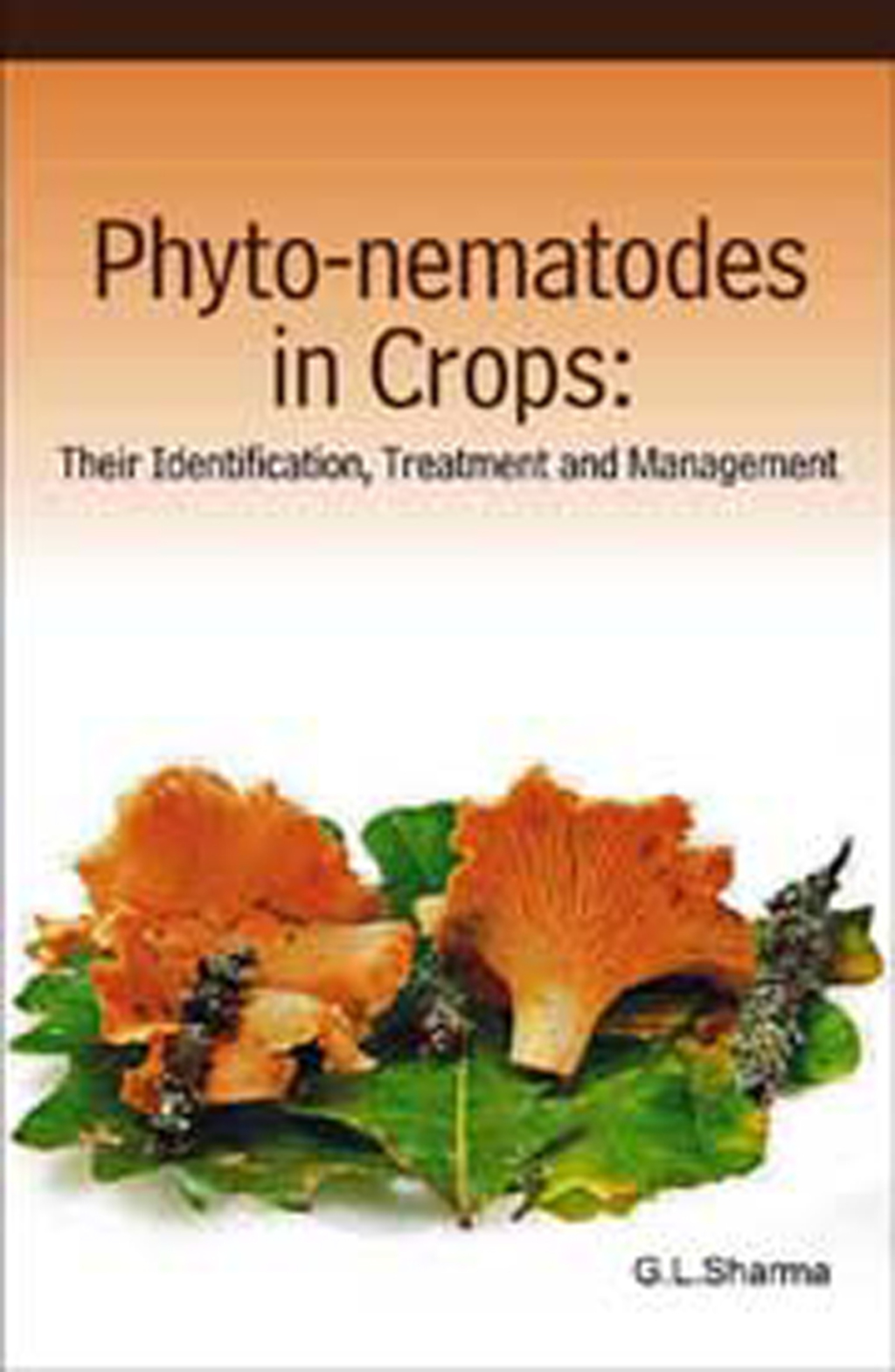 Phyto-nematodes in Crops: Their Identification,Treatment and Management