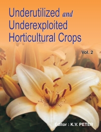 Cover image: Underutilized and Underexploited Horticultural Crops: Vol 02 9788189422691