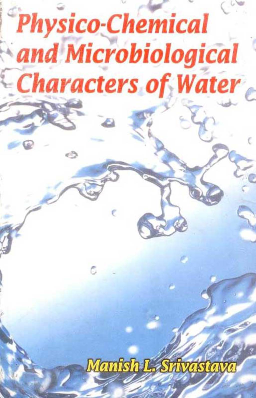 Physico-Chemical and Microbiological Characters of Water