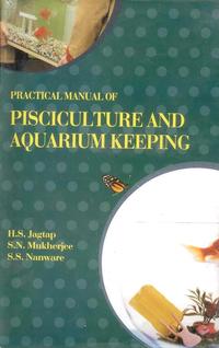 Cover image: Practical Manual of Pisciculture and Aquarium Keeping 9788170355830