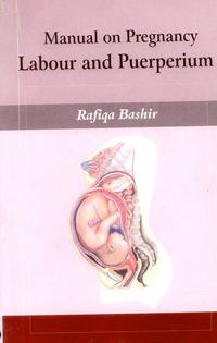 Cover image: Manual of Pregnancy Labour and Puerperium 9788170355243
