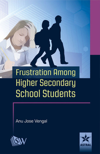 Cover image: Frustration Among Higher Secondary School Students 9789351301912