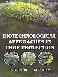 Cover image: Biotechnological Approaches in Crop Protection 9788176222853