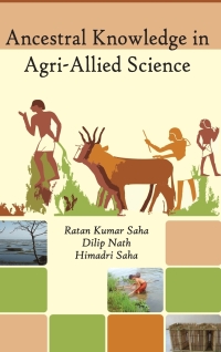 Cover image: Ancestral Knowledge in Agri-Allied Science 9789383305216