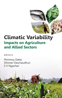Cover image: Climatic Variability: Impacts on Agriculture and Allied Sectors 9789381450949