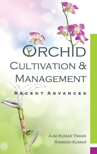Cover image: Orchids: Cultivation and Management 9789383305001