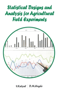 Cover image: Statistical Designs and Analysis for Agricultural Field Experiments 9789381450840