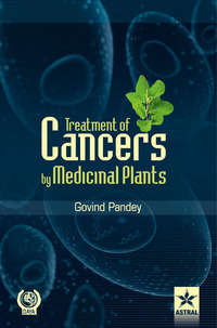 Cover image: Treatment of Cancers by Medicinal Plants 9789351243663