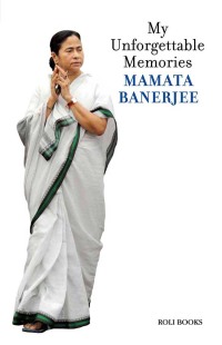 表紙画像: Mamata Banerjee: My Unforgettable Memories 9788174368768