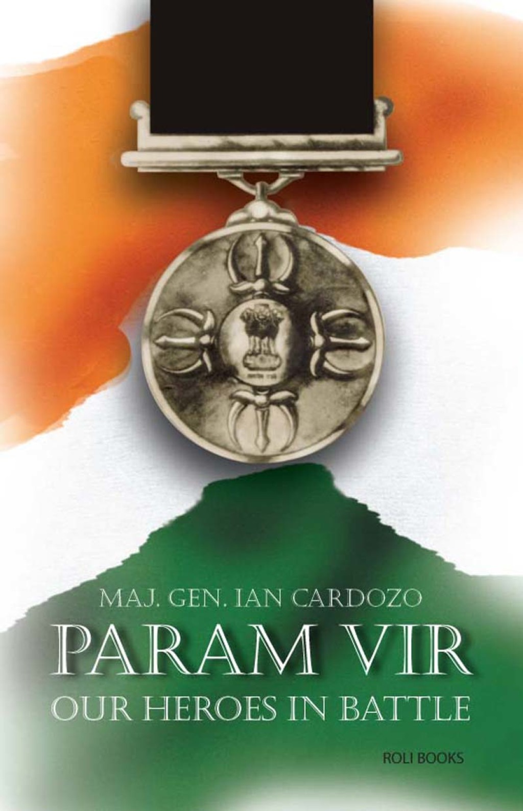 Param Vir: Our Heroes in Battle