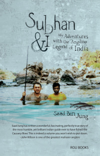 Cover image: Subhan and I: My Adventures with Angling Legend of India 9788174368775