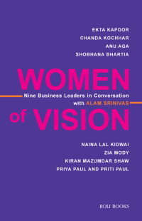 Omslagafbeelding: Women of Vision: Nine Business Leaders in Conversation with Alam Srinivas 9788174369345