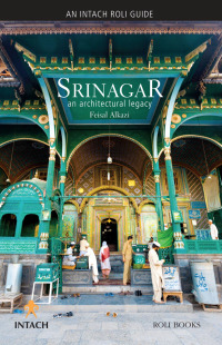 表紙画像: Srinagar: An Architectural Legacy 9788174369185