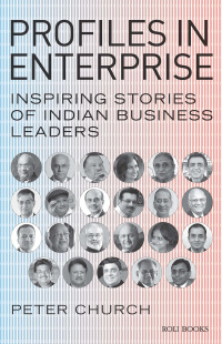 Cover image: Profiles in Enterprise: Inspiring Stories of Indian Business Leaders 9788174369895