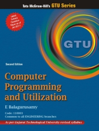 Cover image: Computer Programming And Utilization  (Gtu June 2011) 2nd edition 9780071329927