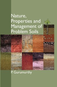 Cover image: Nature, Properties and Management of Problem Soils 9789353870539