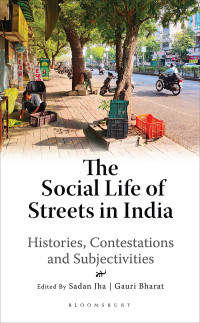 Cover image: The Social Life of Streets in India 1st edition